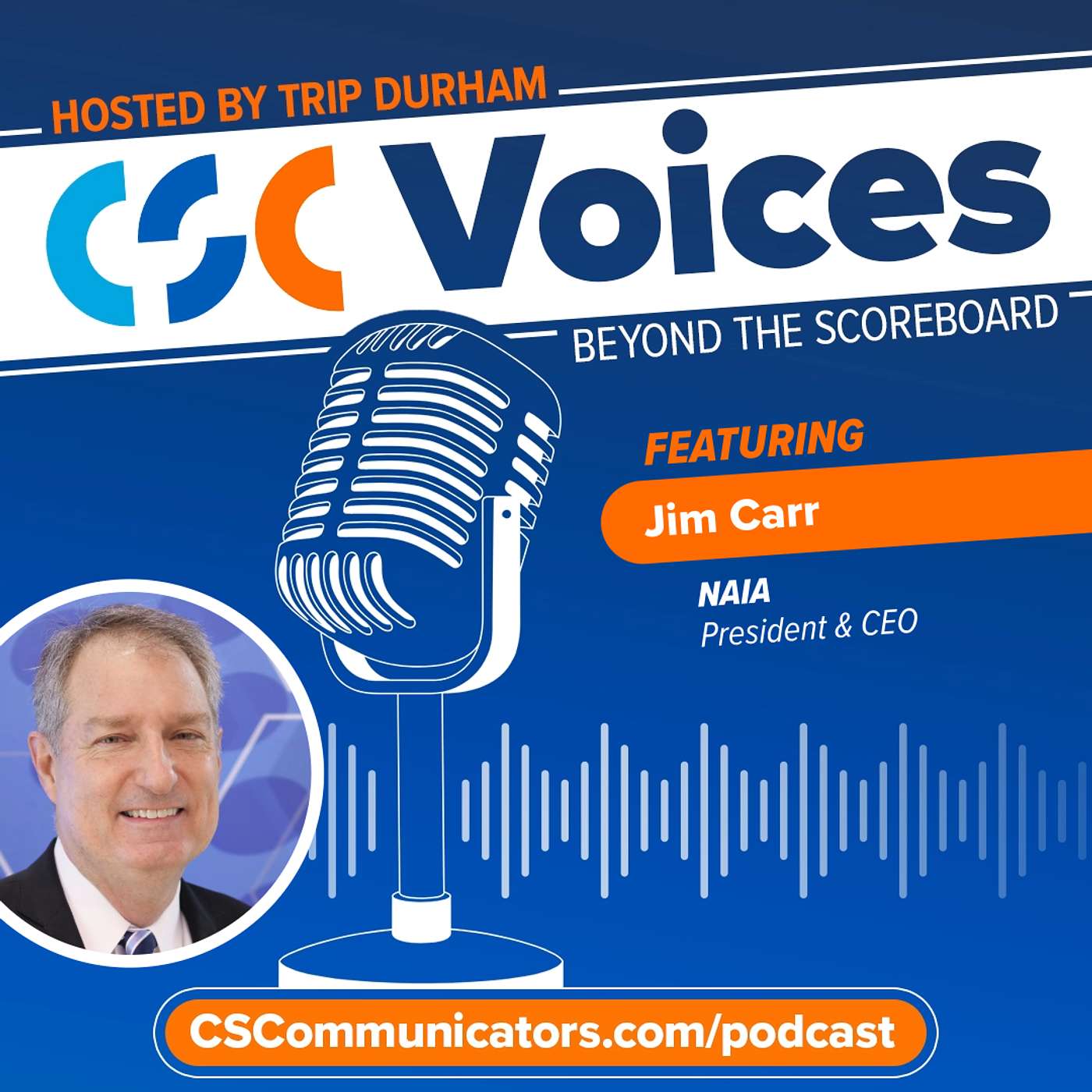 Leading with Purpose in the NAIA | Jim Carr | CSC Voices, Beyond the Scoreboard Leading with Purpose in the NAIA | Jim Carr | CSC Voices, Beyond the Scoreboard