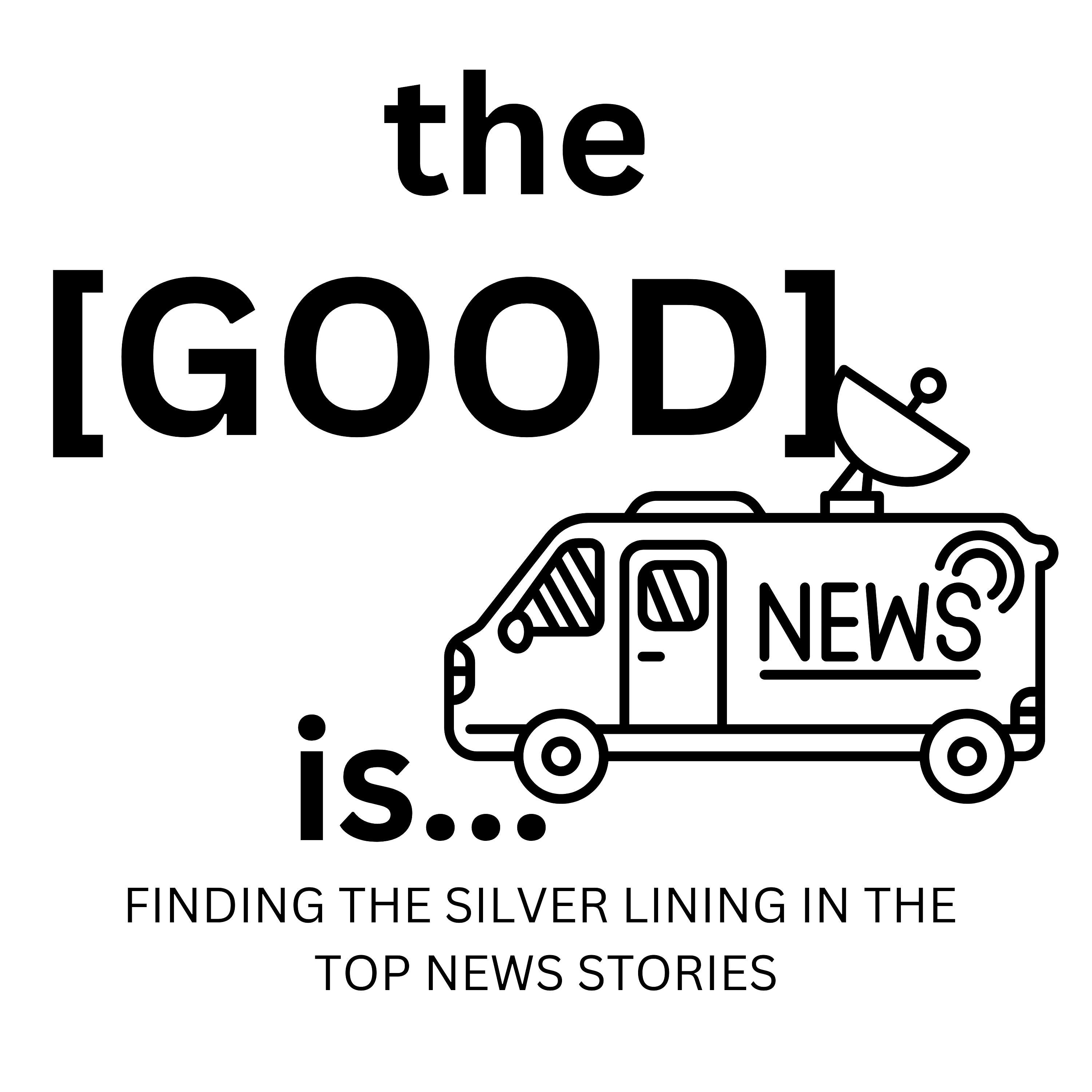 the [GOOD] news is...