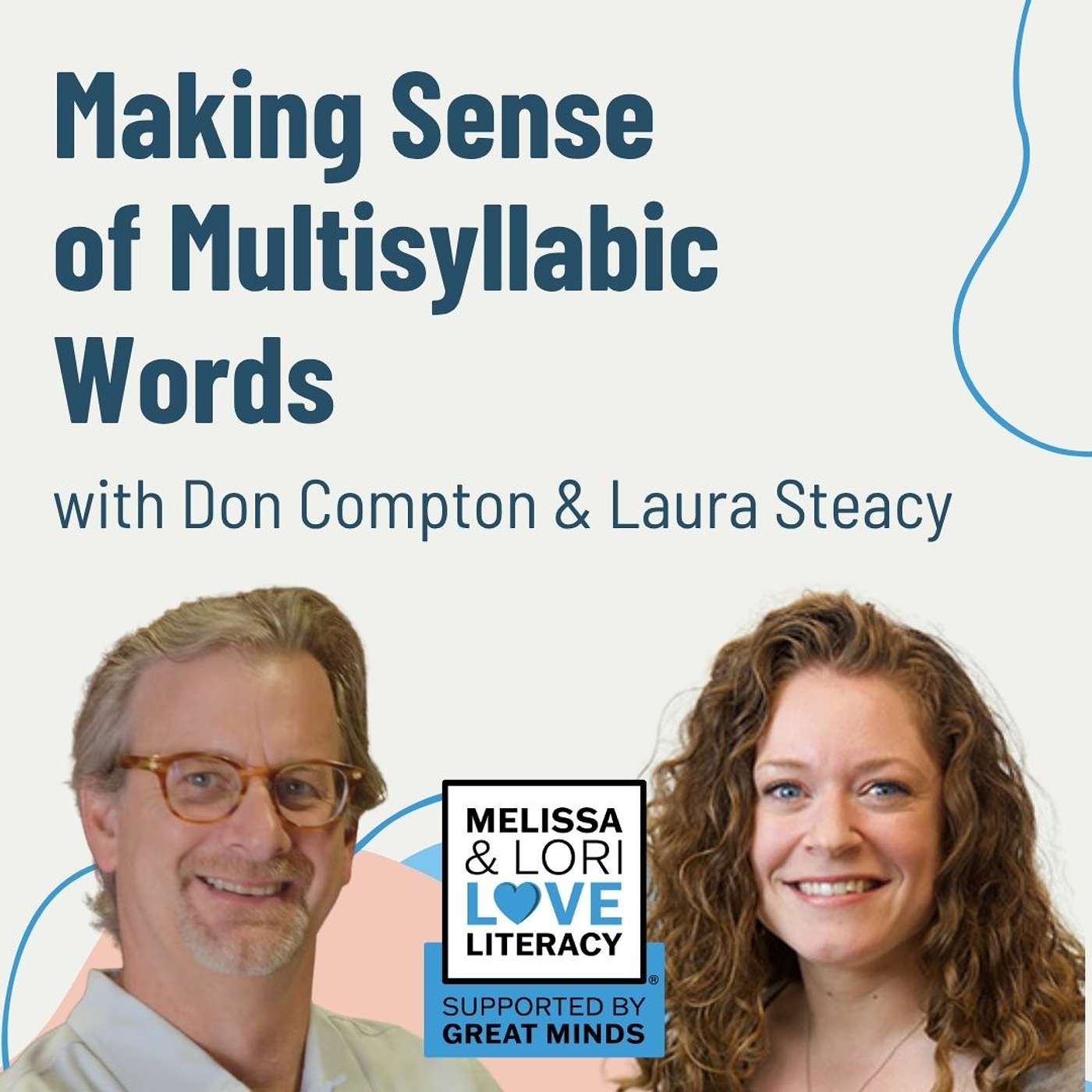 Making Sense of Multisyllabic Words with Don Compton & Laura Steacy episode artwork