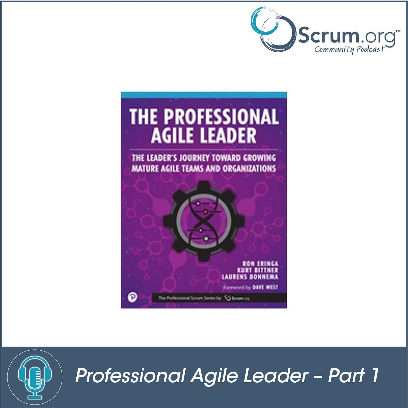 cover of episode Scrum.org Community Podcast - A Discussion about the new Professional Agile Leader book - Part 1