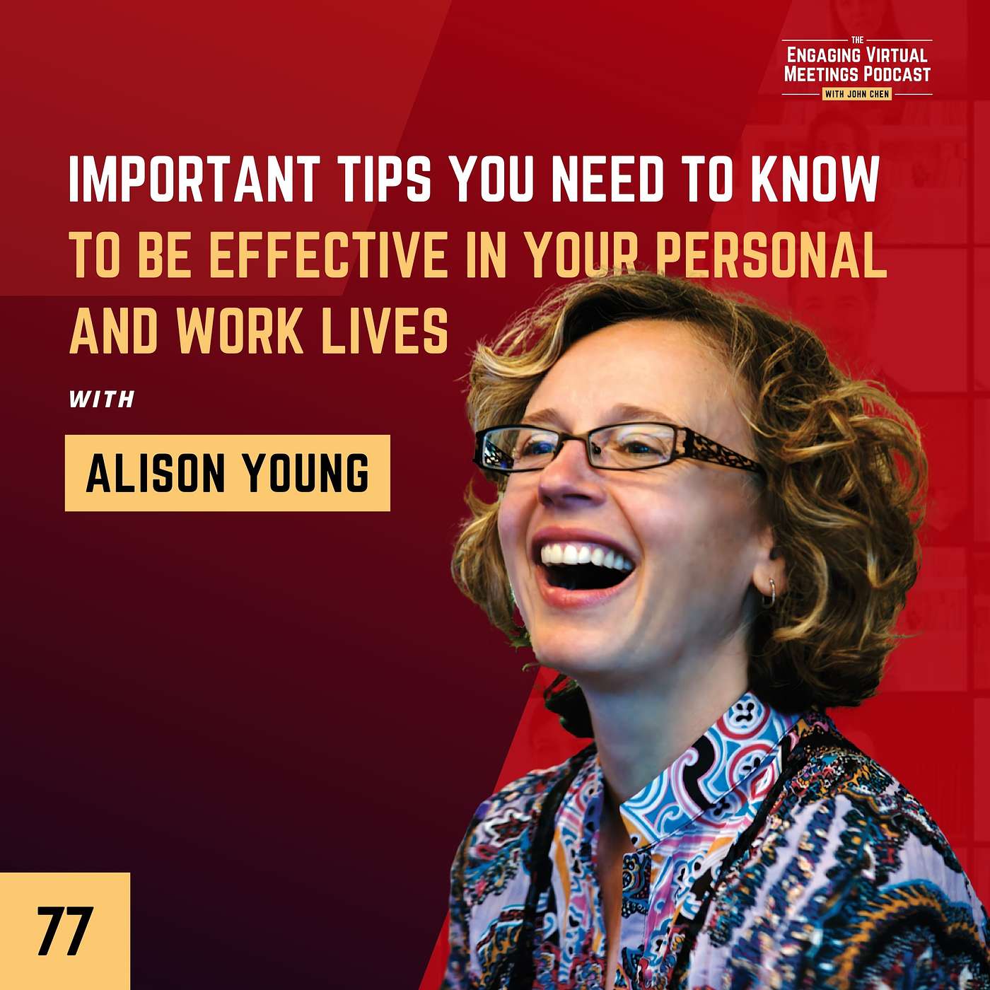 Important Tips For You To Be Effective In Your Personal And Work Lives with Alison Young
