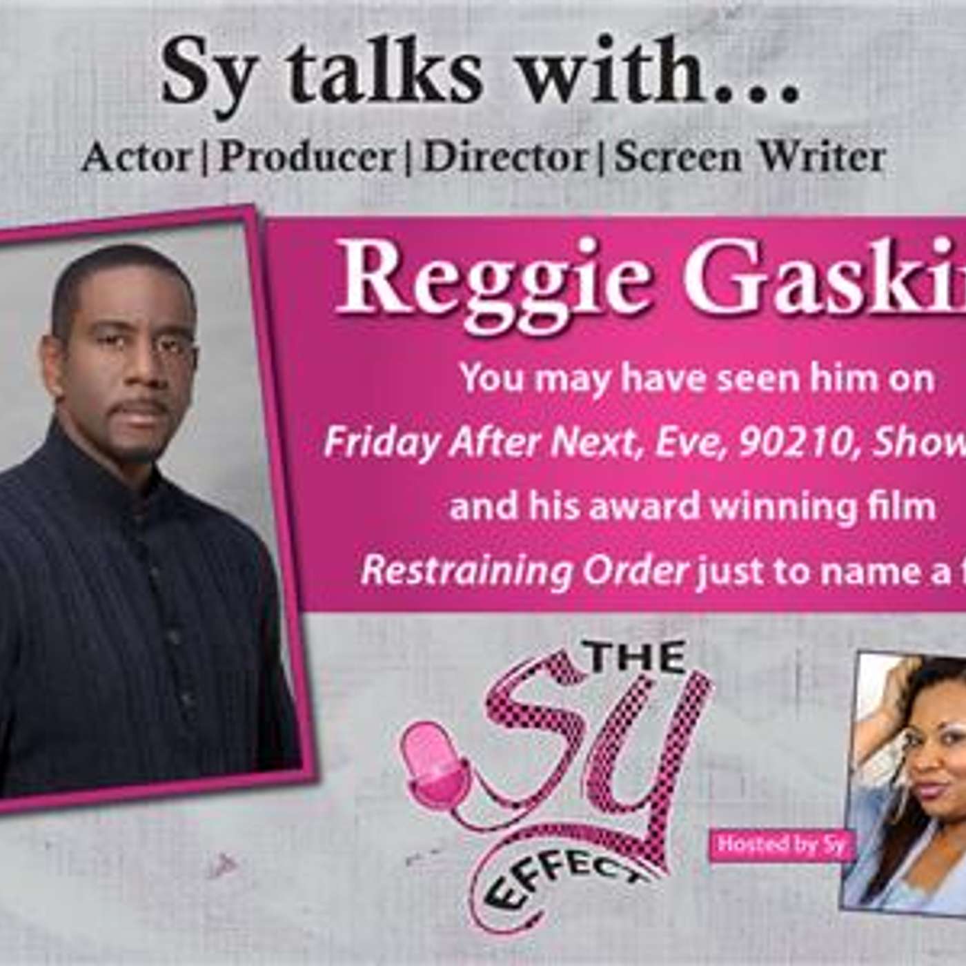 Actor|Director|Producer Reggie Gaskins