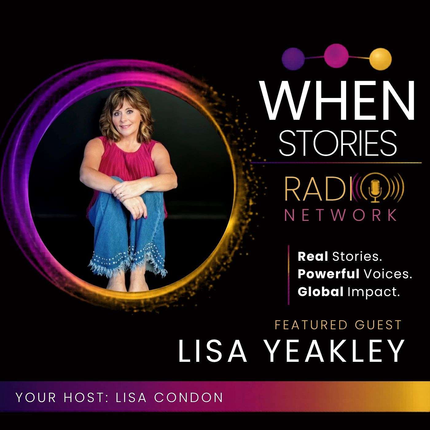 Lisa Yeakley | Not That Girl Anymore | WHEN Stories™