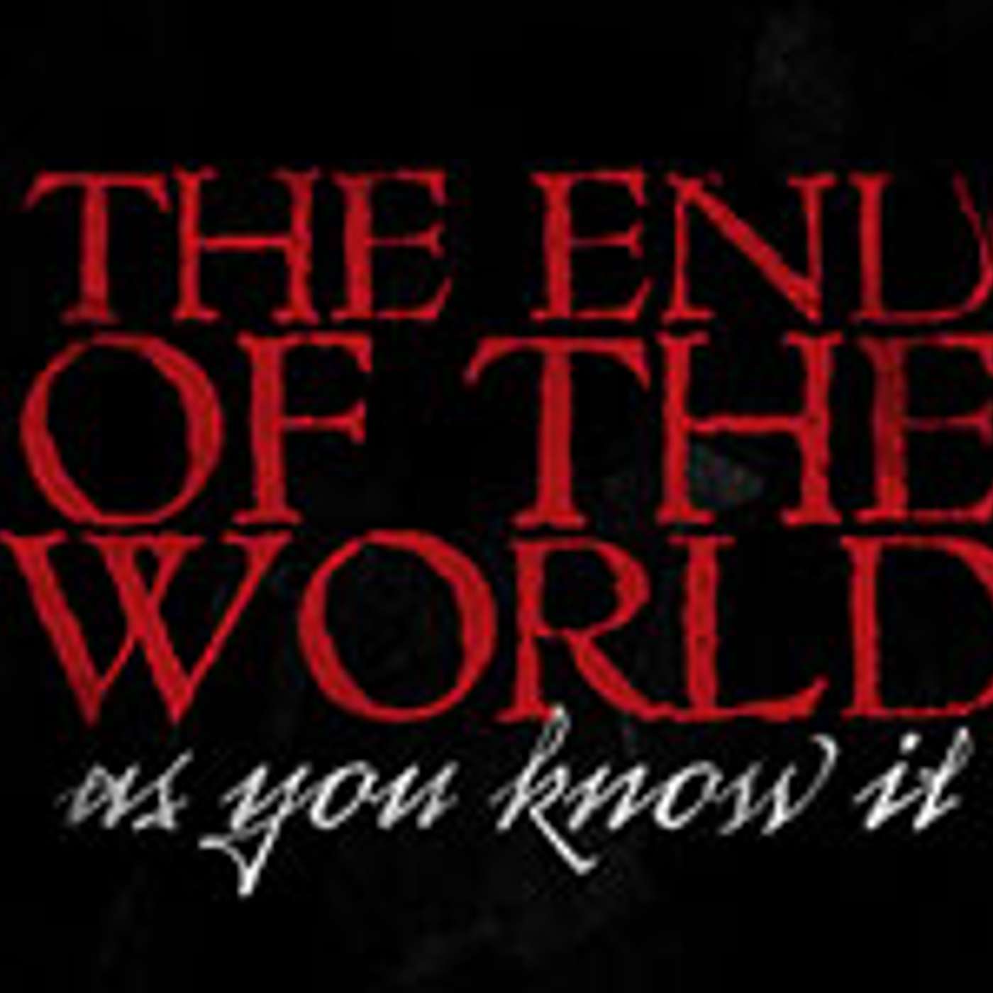 The End of the World As You Know It episode artwork