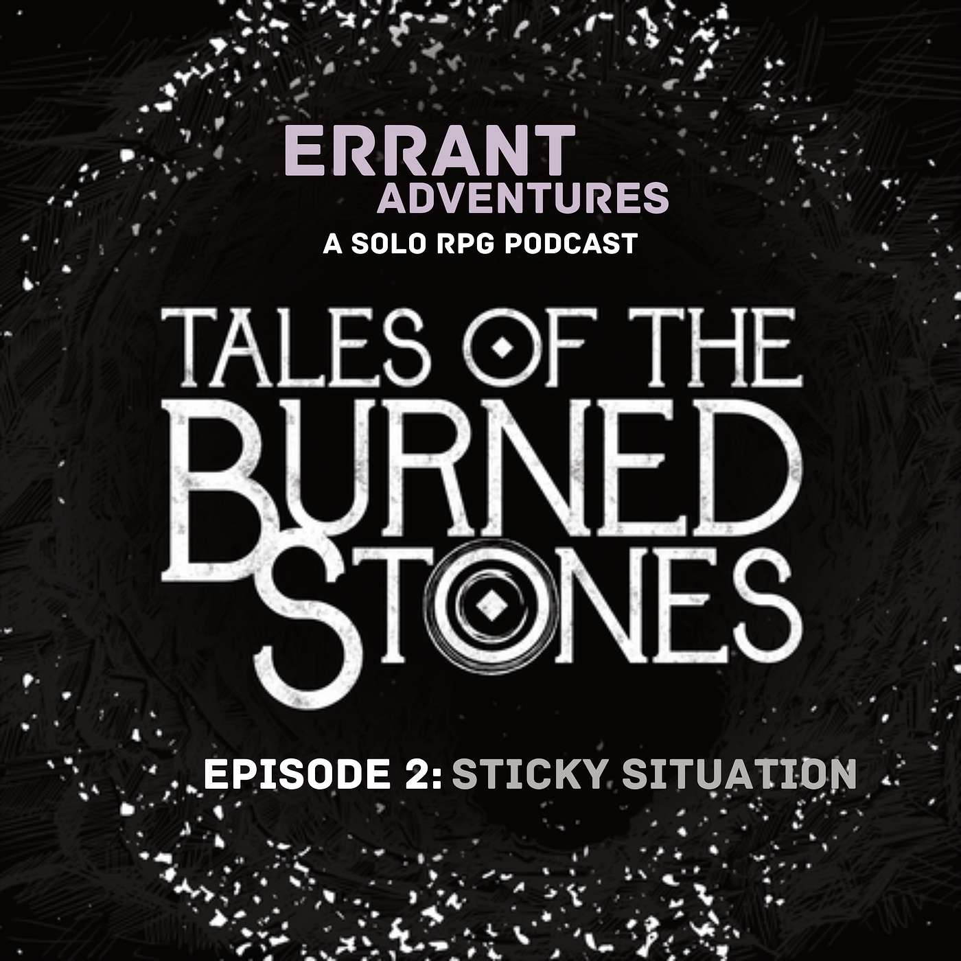 Tales of the Burned Stones - Episode 2