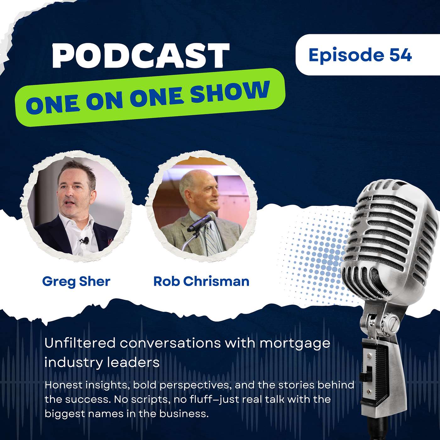 One on One Show with Greg Sher & Rob Chrisman