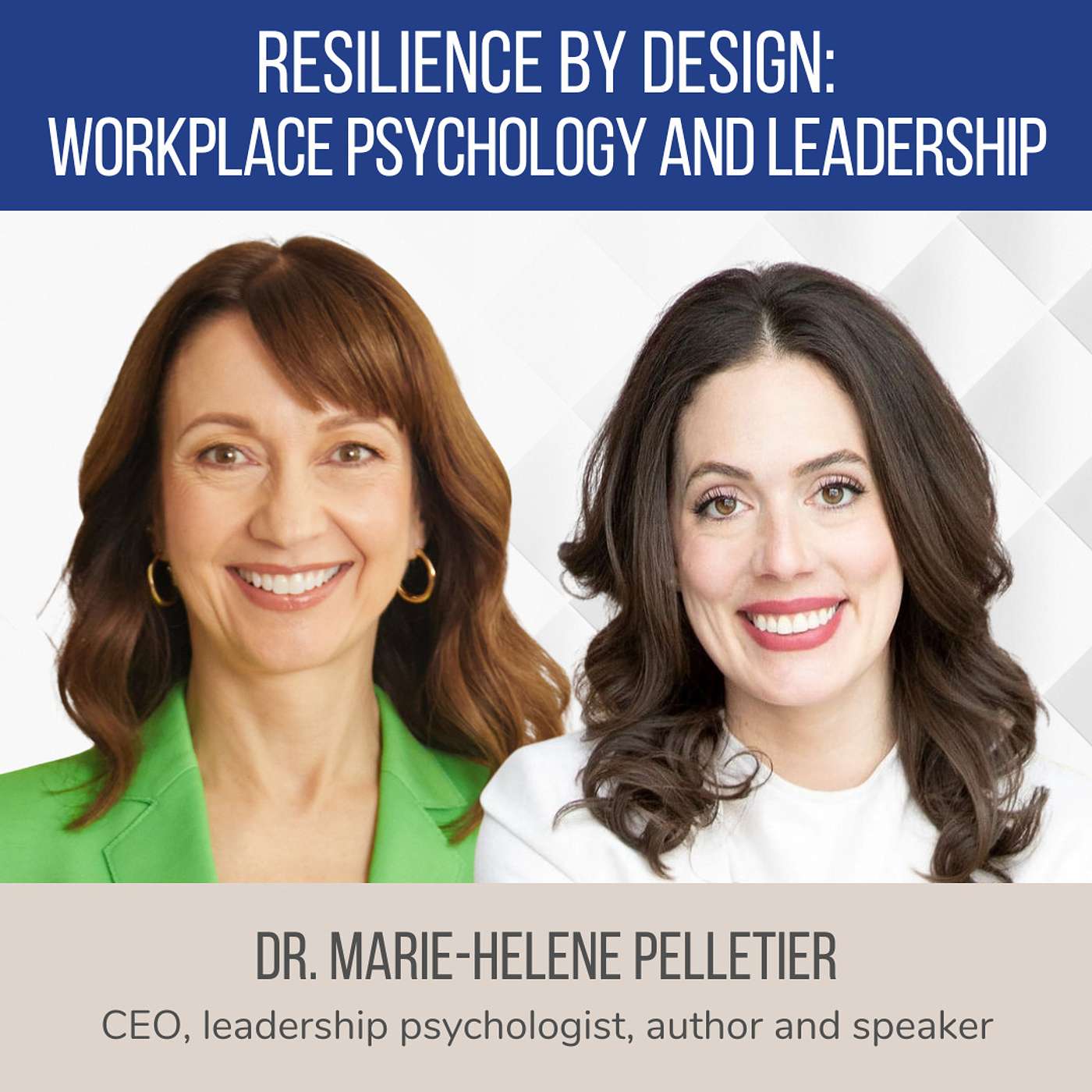 Resilience by Design: Optimizing work performance and mental health ft. Dr Marie-Helene Pelletier