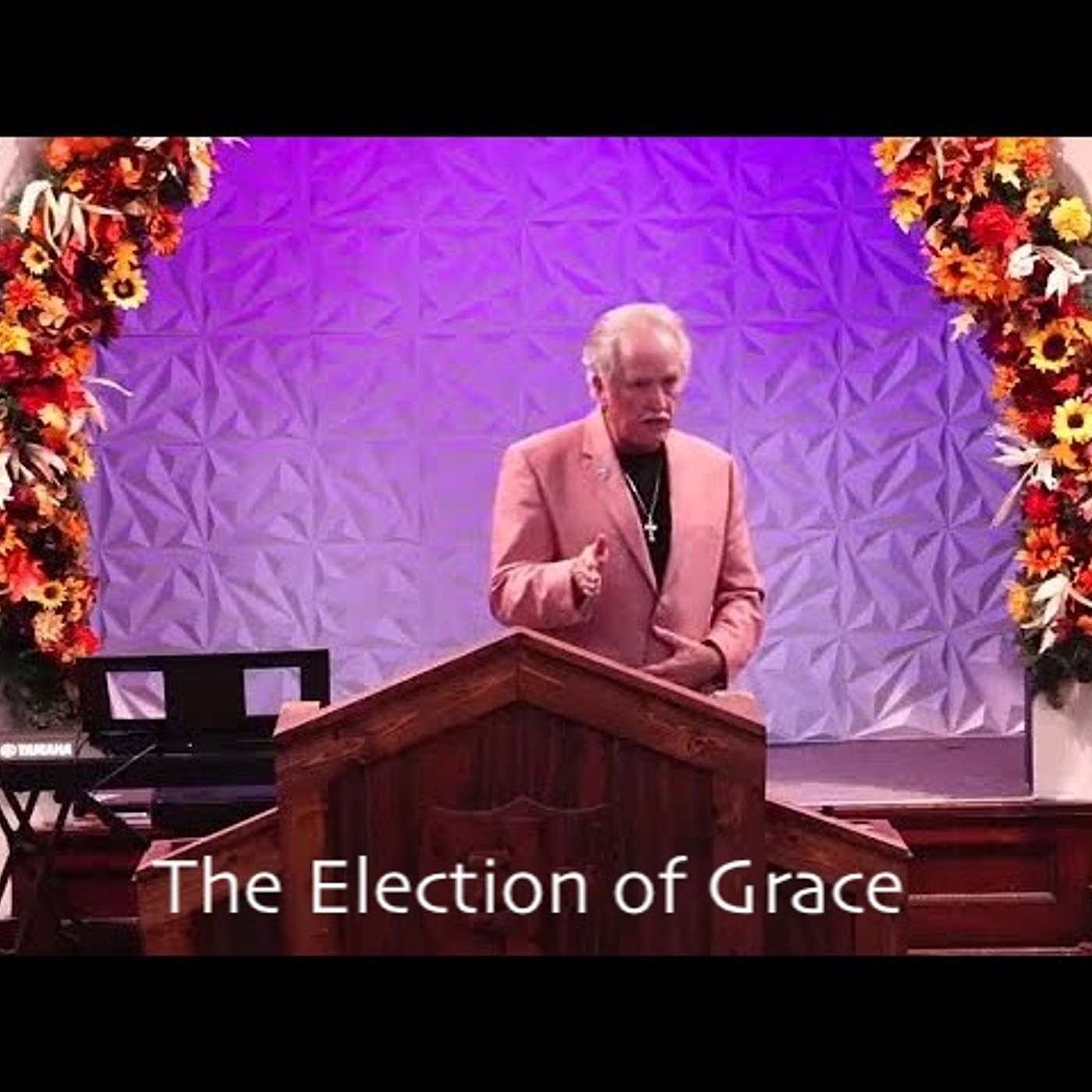 The Election of Grace