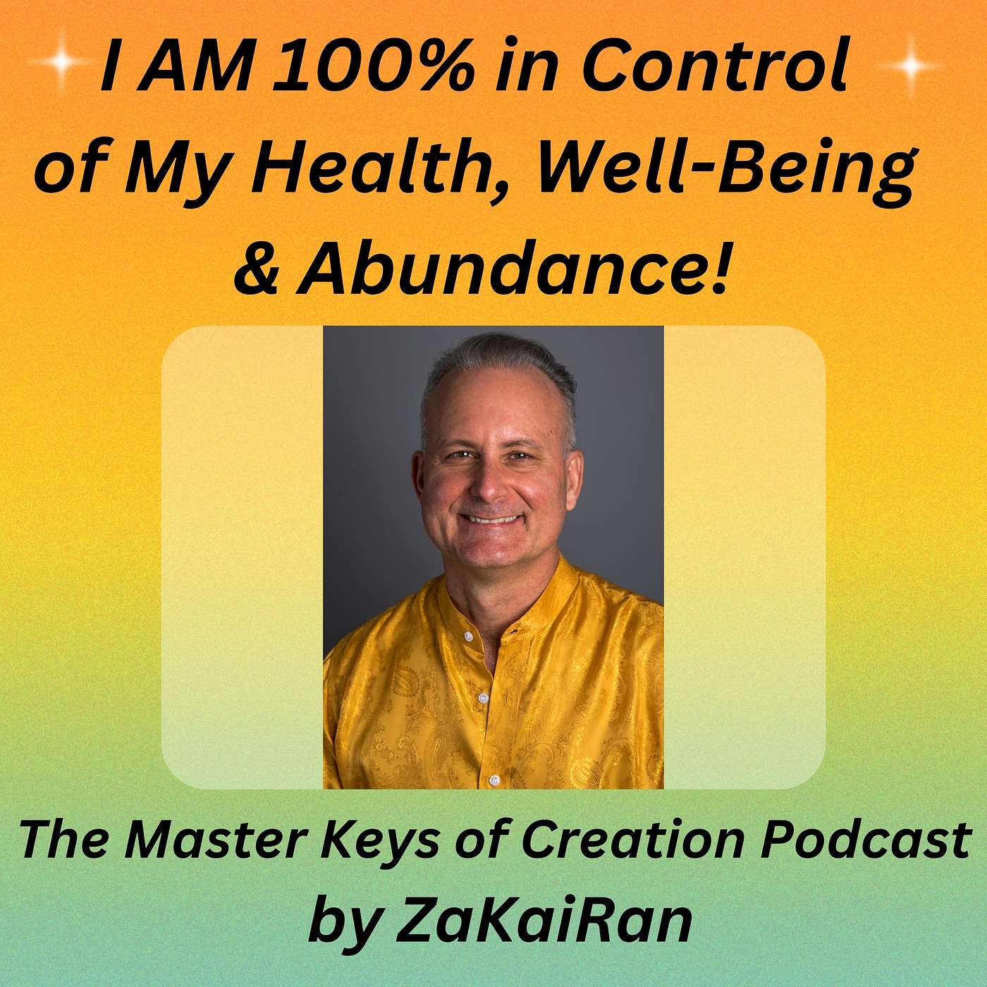 I AM 100% in Control of My Health, Well-Being & Abundance! episode artwork