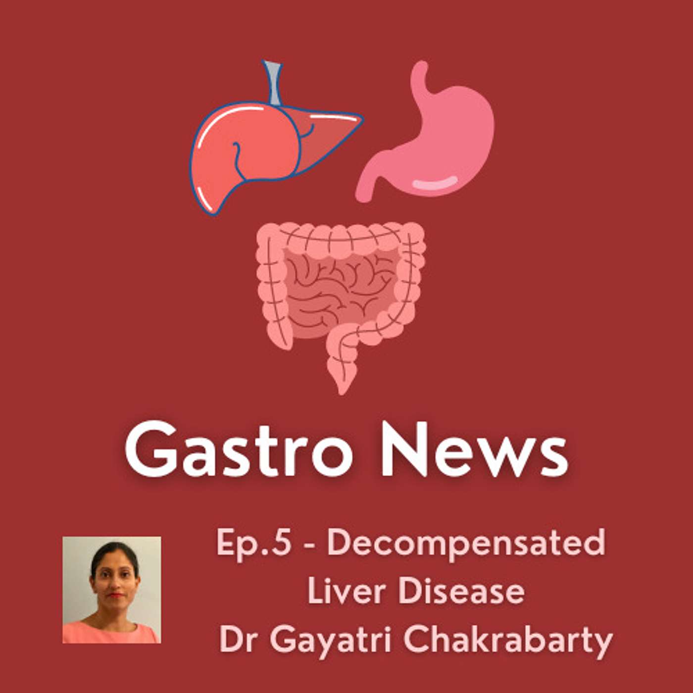 Episode 5 – Decompensated Liver Disease