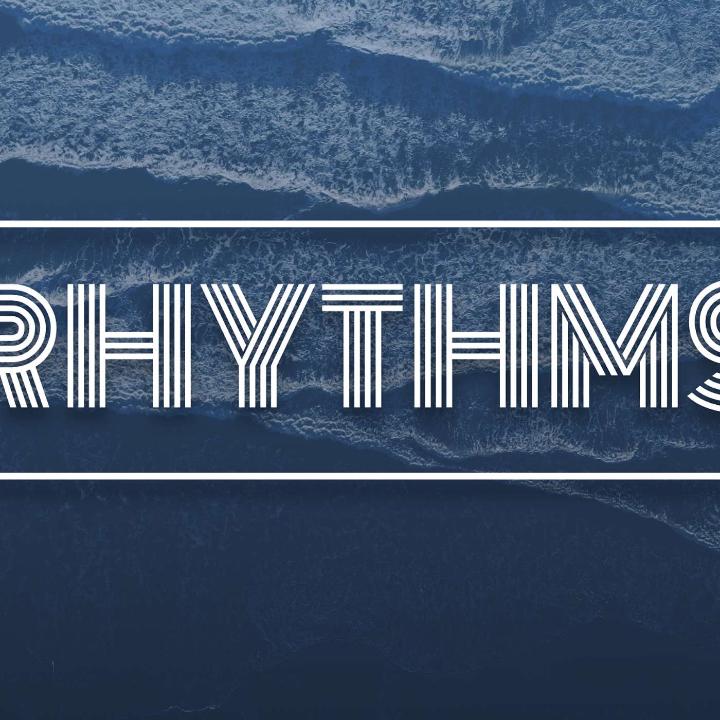 Rhythms - Part 2 - Growing episode artwork