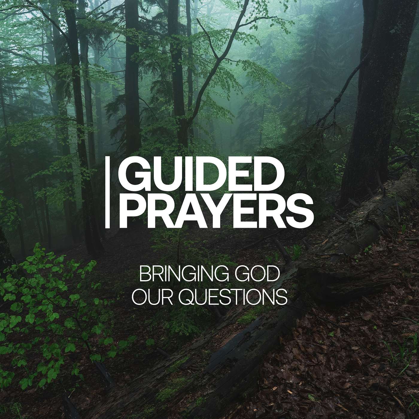 Bringing God Our Questions | Guided Prayers