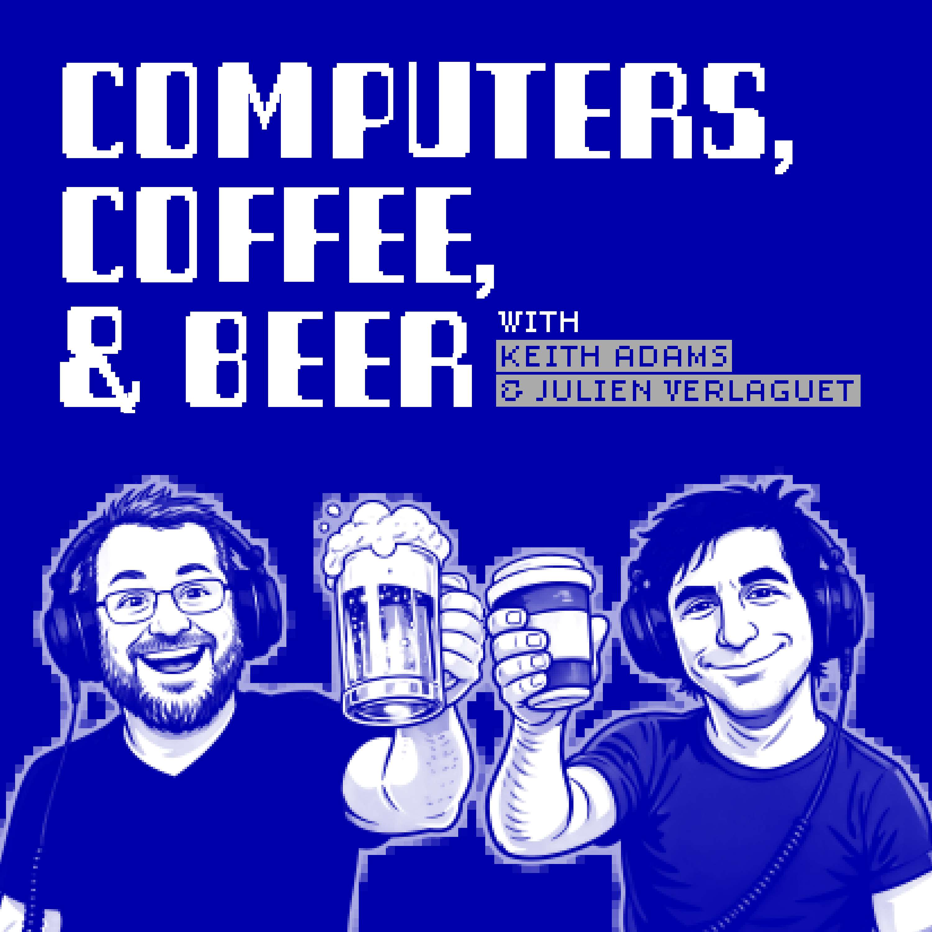 Computers, Coffee, and Beer