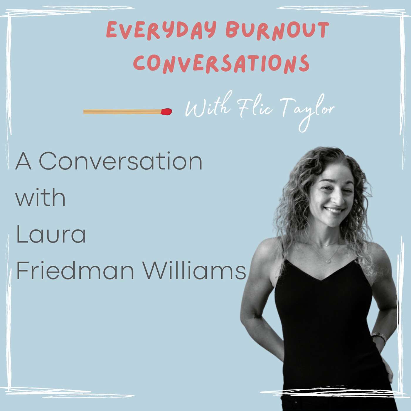 Everyday Burnout Conversations