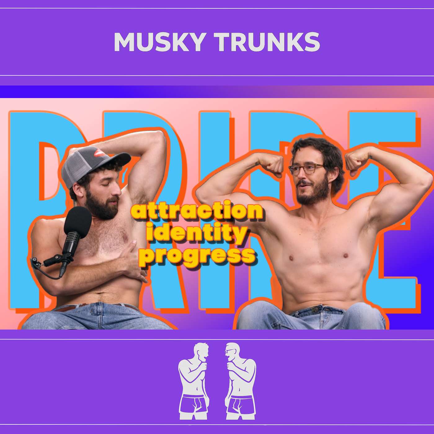 Musky Trunks | Is Pride Still Necessary in 2026? A Conversation on Attraction, Identity, and Progress episode artwork