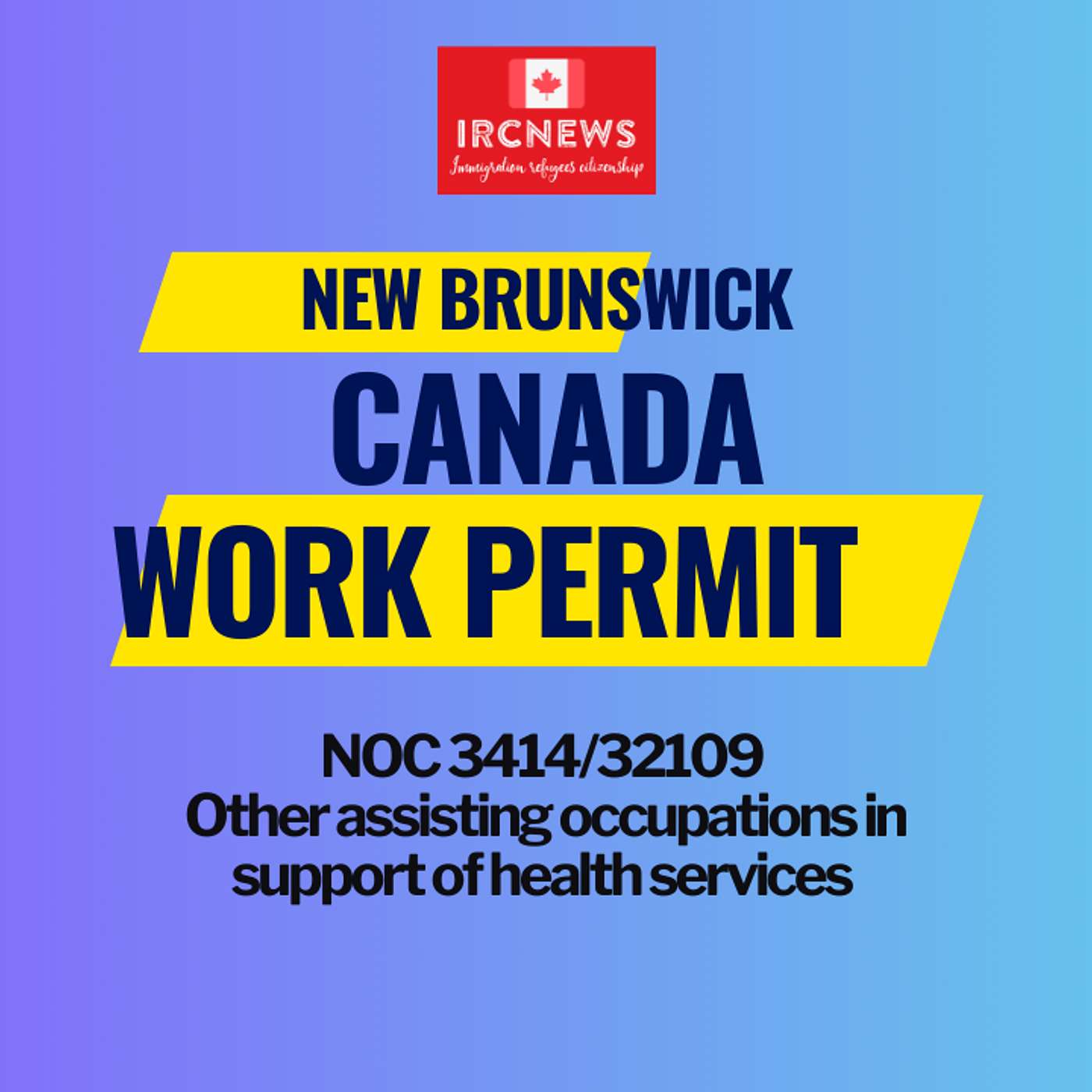 Canada Immigration New Brunswick NOC 3414/32109 Other assisting occupations in support of health services Work Permits episode artwork