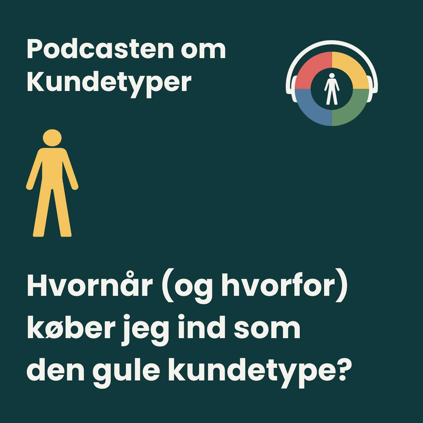 Podcasten om Kundetyper