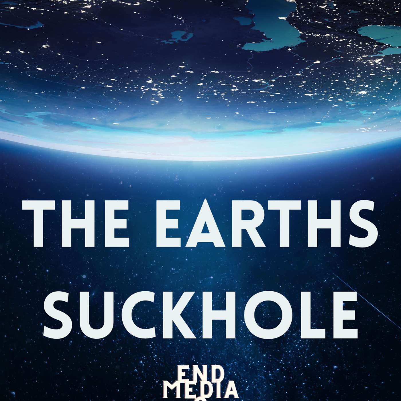 The Earths Suckhole