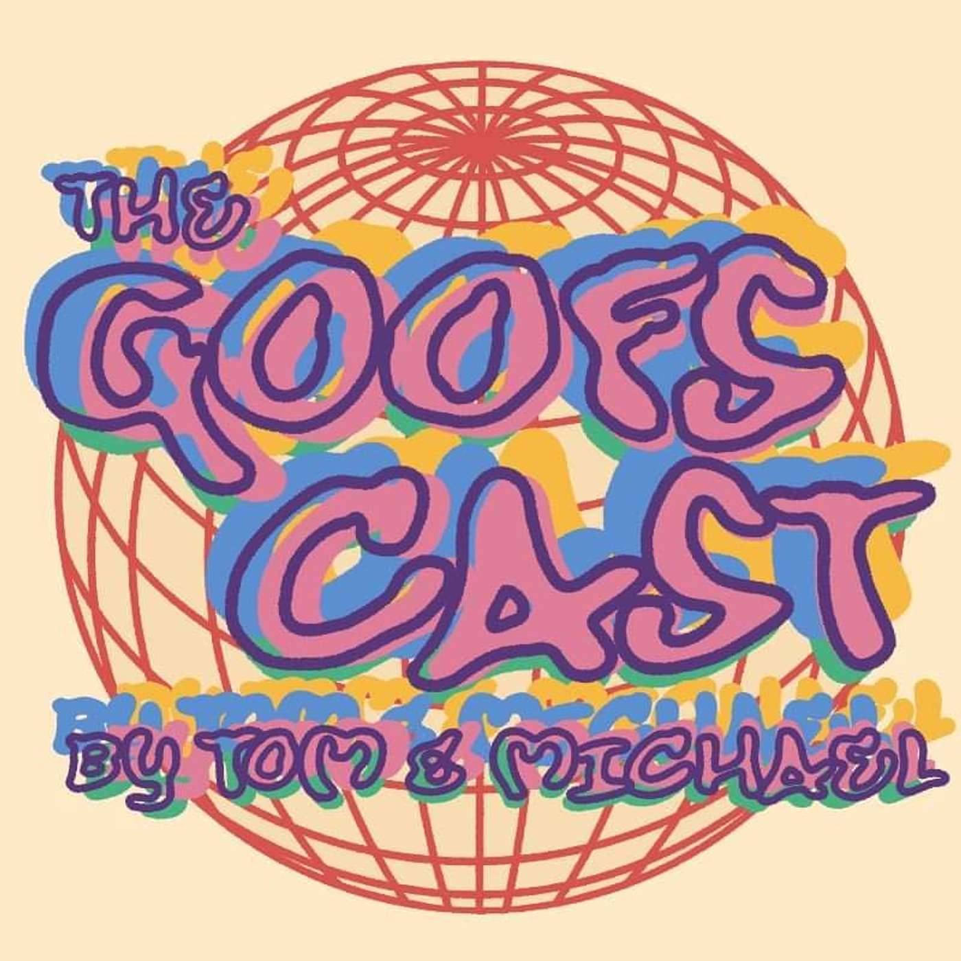 The GoofsCast