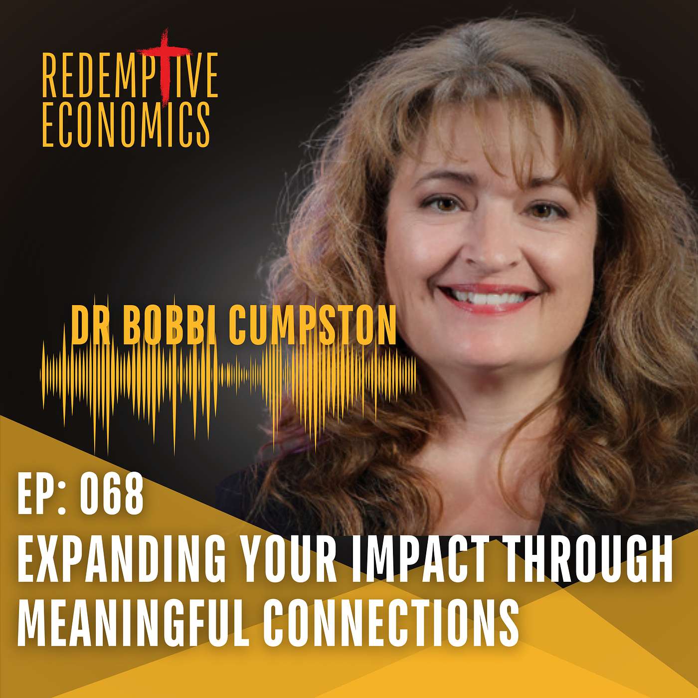Expanding Your Impact Through Meaningful Connections with Dr Bobbi Cumpston
