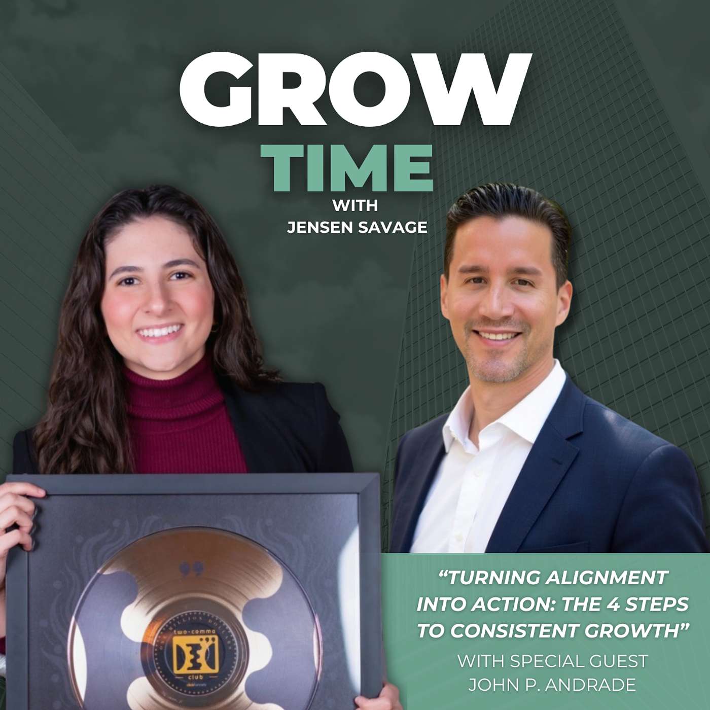 Turning Alignment into Action: The 4 Steps to Consistent Growth with John P. Andrade | Ep. 4