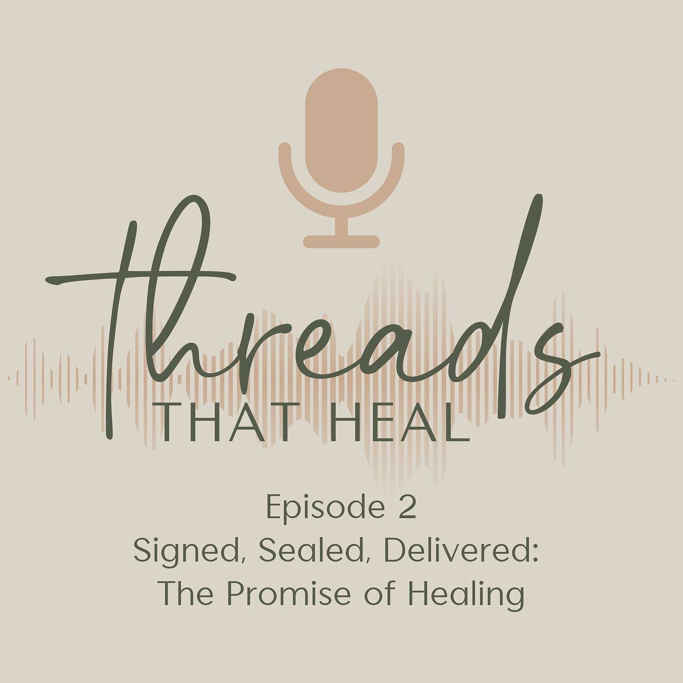 Signed, Sealed, Delivered: The Promise of Healing