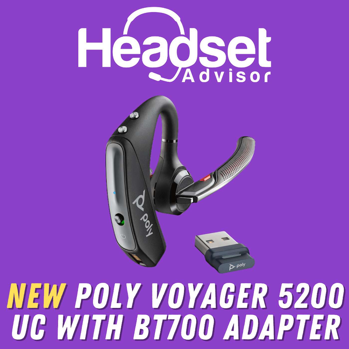 New Poly Voyager 5200 UC With BT700 Adapter New Poly Voyager 5200 UC With BT700 Adapter