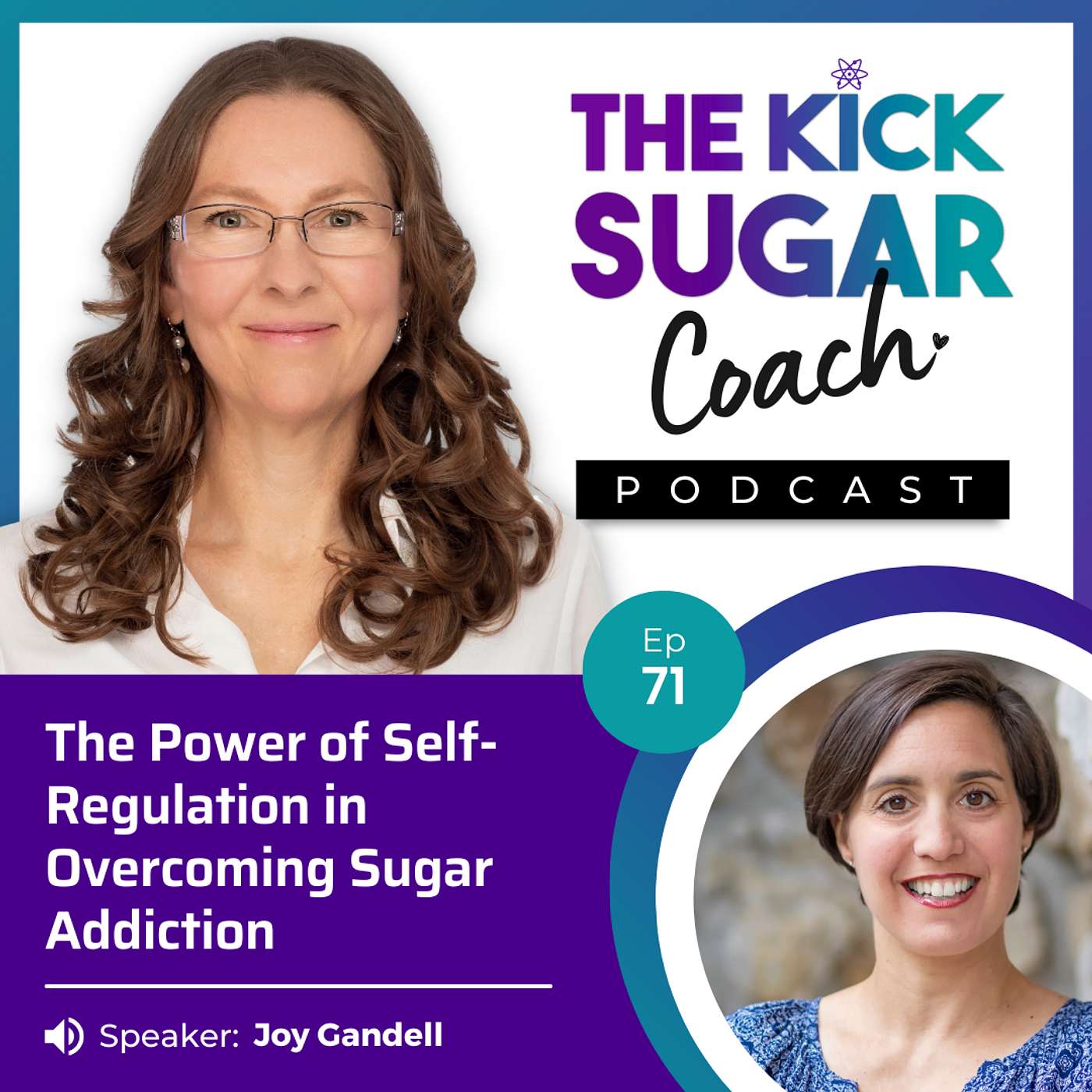 Joy Gandell: The Power of Self-Regulation in Overcoming Sugar Addiction