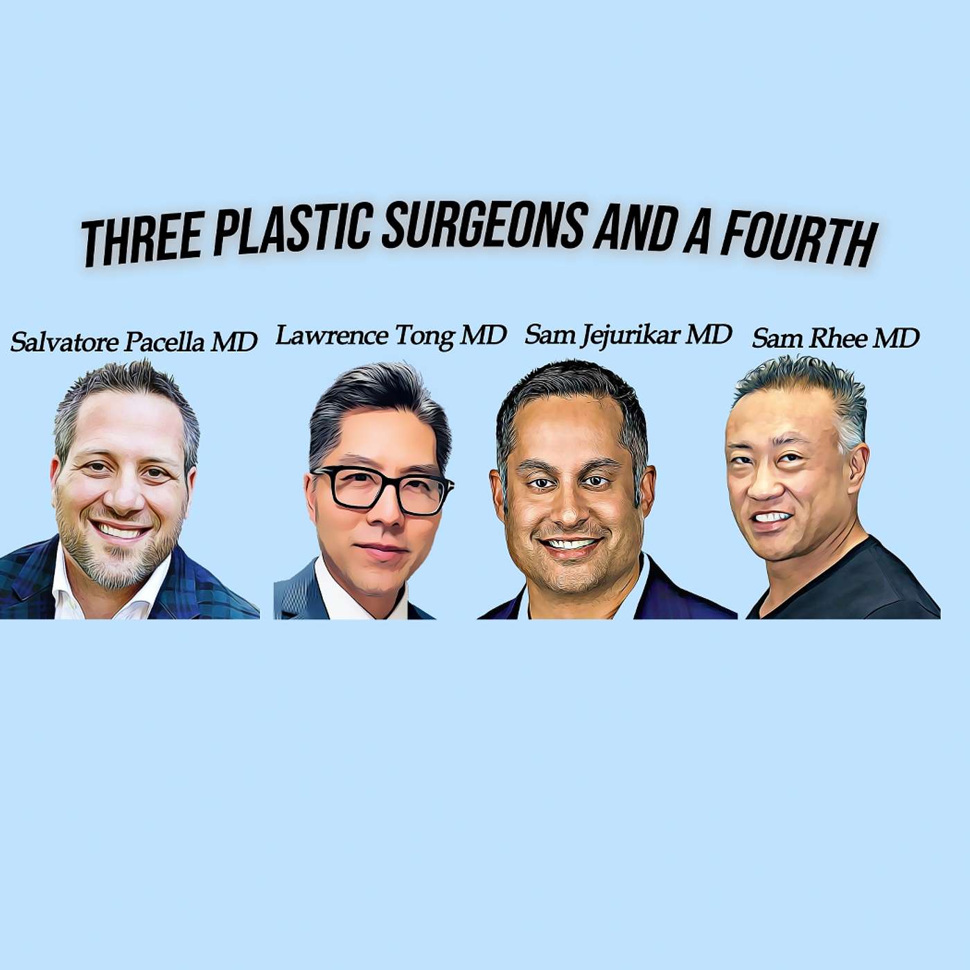 3 Plastic Surgeons and a Fourth