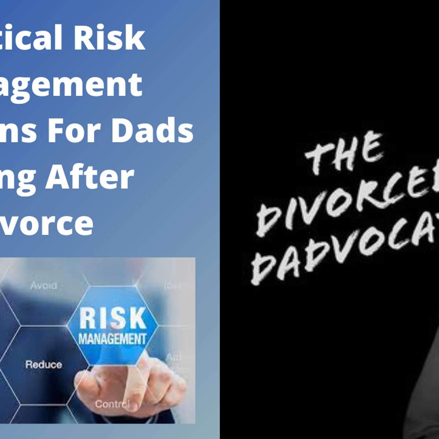 The Divorced Dadvocate: Divorce Support For Dads