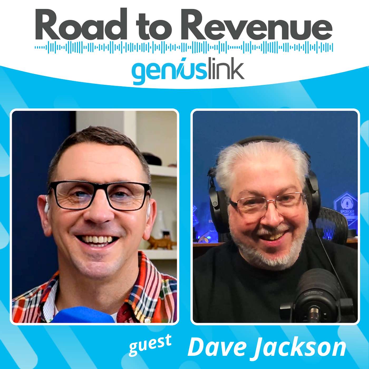Dave Jackson | Podcast for Profit and Passion | Road to Revenue Podcast Episode 24 Dave Jackson | Podcast for Profit and Passion | Road to Revenue Podcast Episode 24