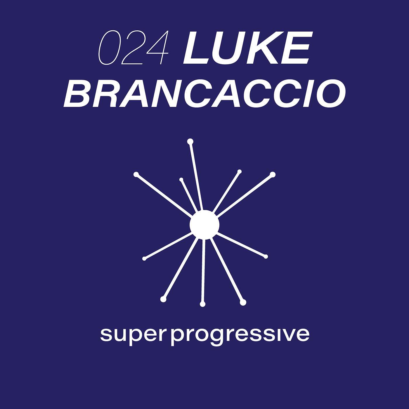 Luke Brancaccio Interview: Bedrock, Tokyo Fan Club & More | Super Progressive | SP024