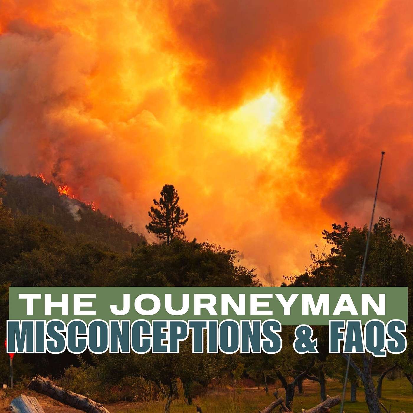 Three Guys Tackle the Biggest Issue Nobody's Addressing In Wildland Fire episode artwork