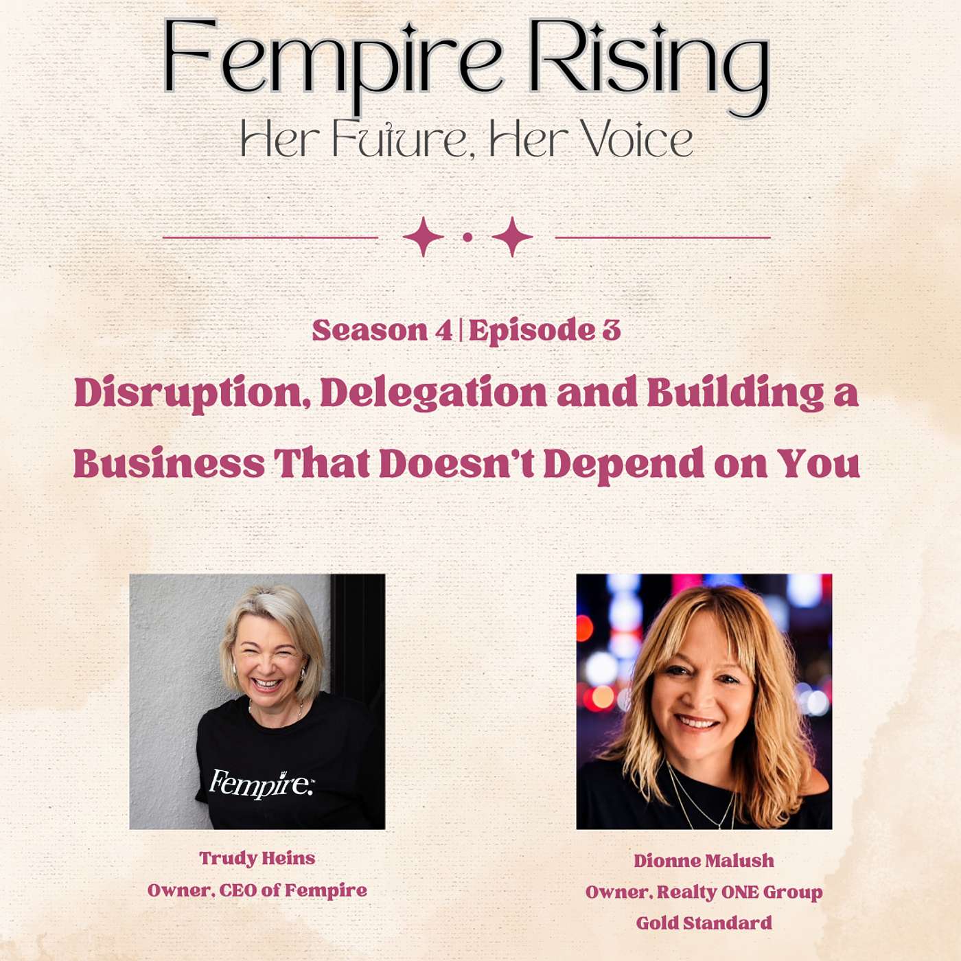 Season 4 | Episode 3 | Disruption, Delegation and Building a Business That Doesn't Depend on You episode artwork