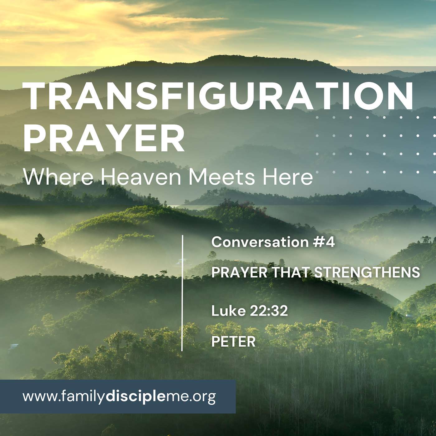 TRANSFIGURATION PRAYER:  Where Heaven Meets Here | Peter Teaches Us to Strengthen in Prayer | Convo #4