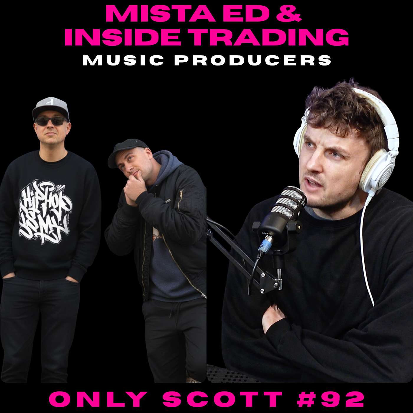 EP #92 - Mista Ed & Inside Trading - Music Producers