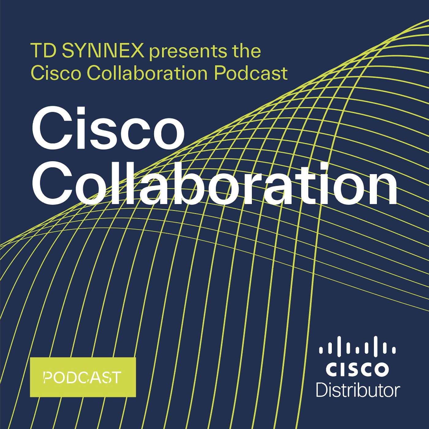 Cisco Collaboration Podcast 