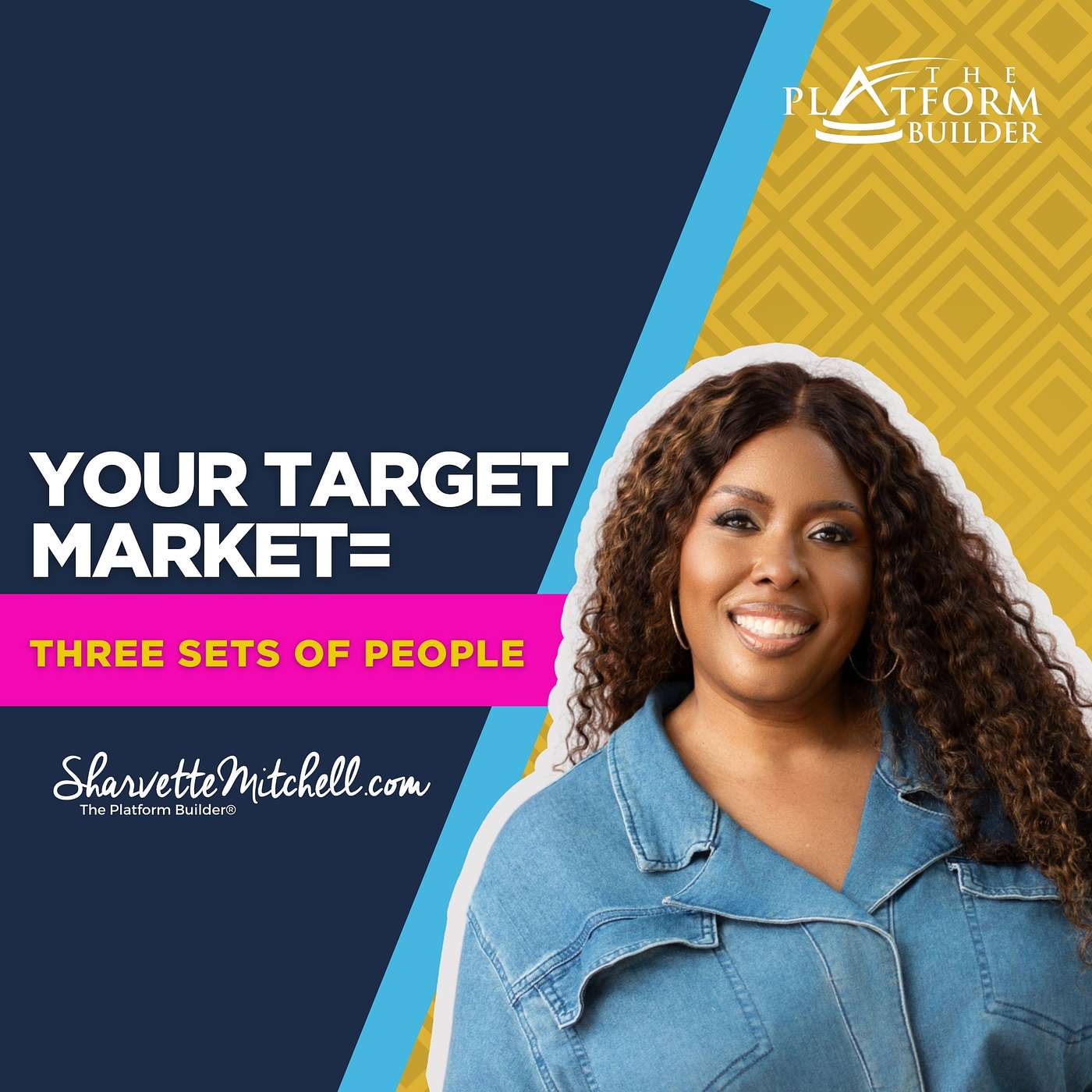 Your Target Market = Three People