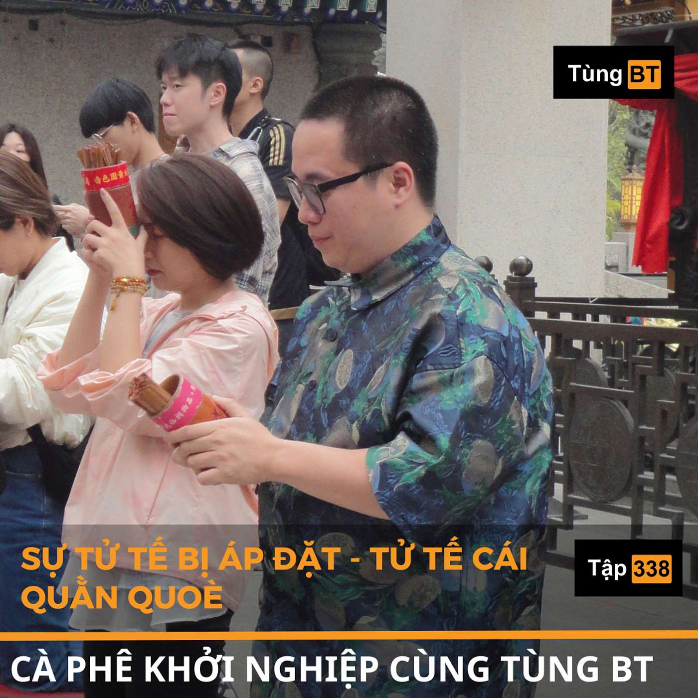 #338 Sự tử tế bị áp đặt - tử tế cái quần què episode artwork