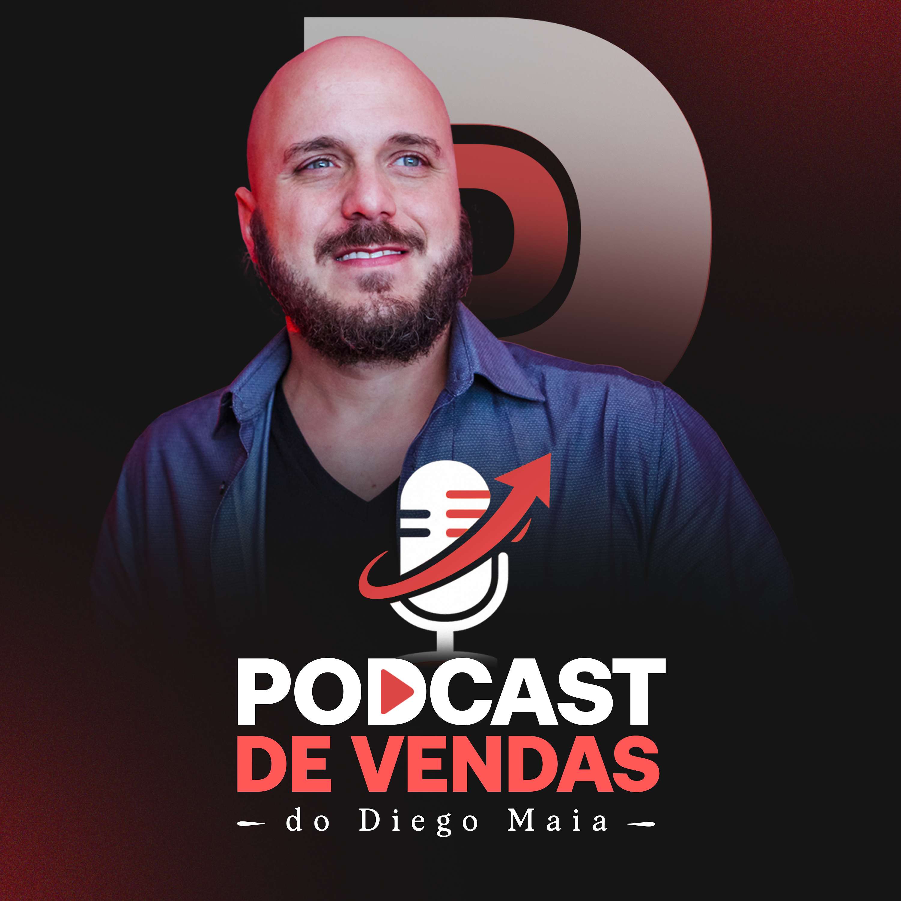 Podcast de Vendas do Diego Maia