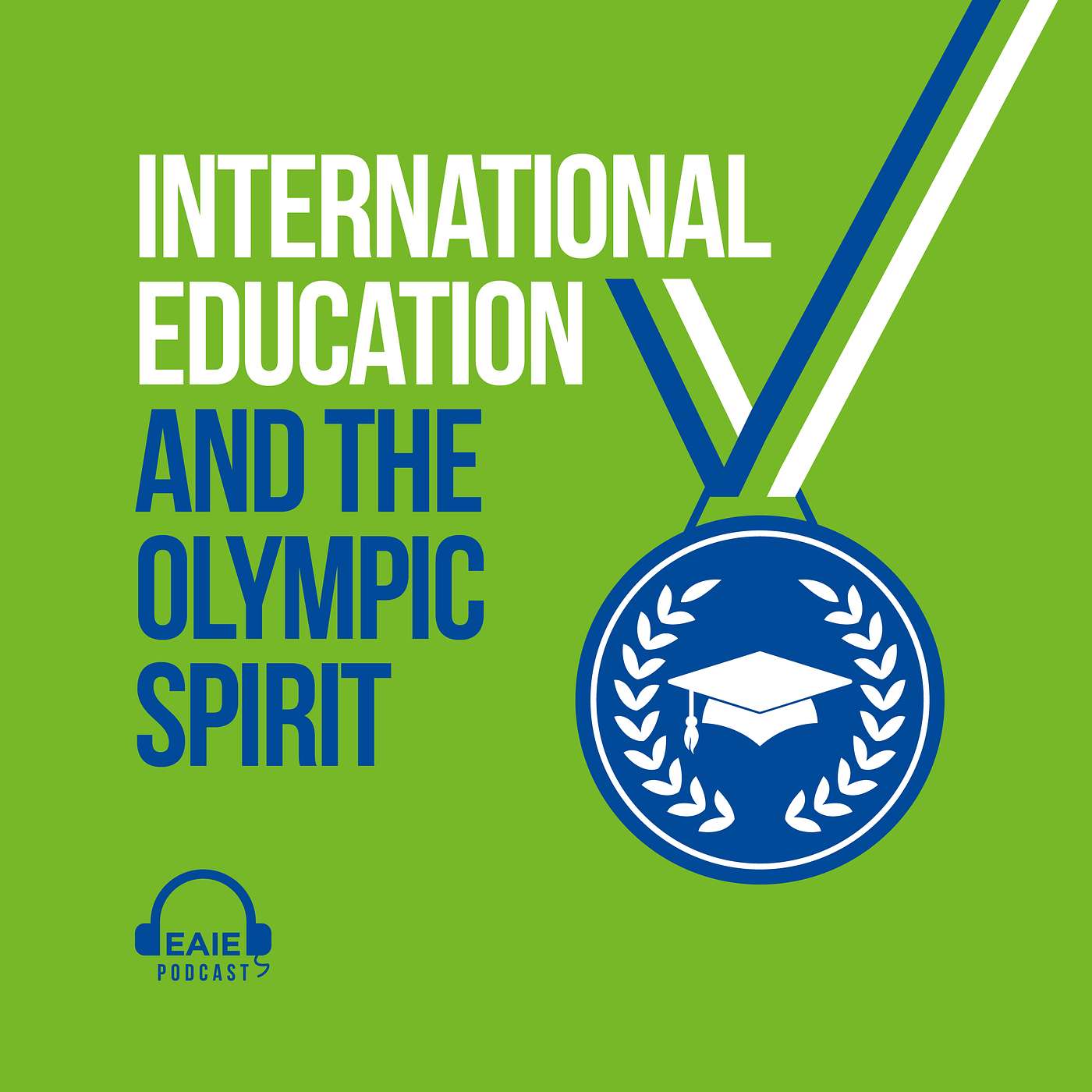 EAIE Podcast - Shanna Saubert & Dorothée Brac de la Perrière: International education and the Olympic spirit