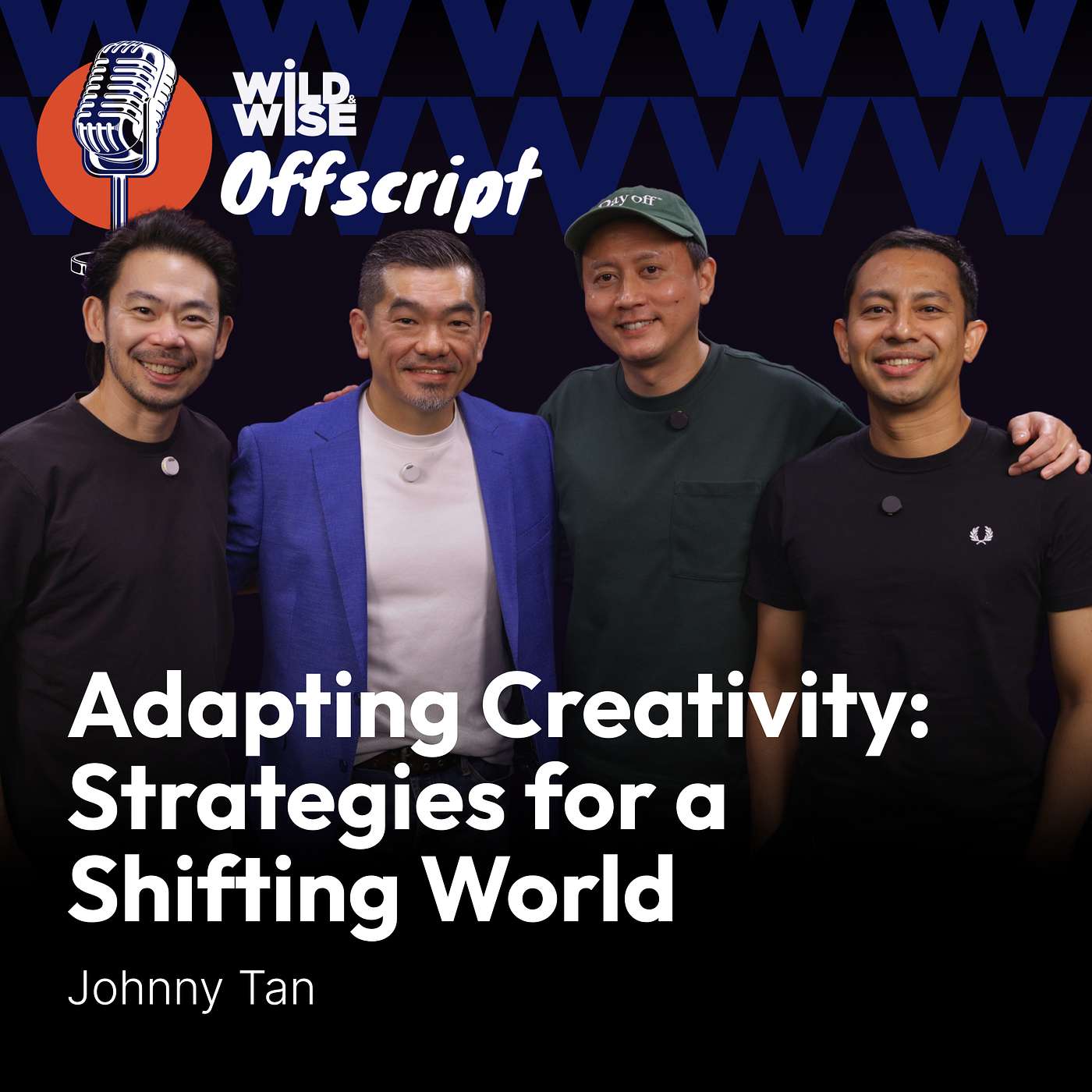 Adapting Creativity with Johnny Tan: Strategies for a Shifting World