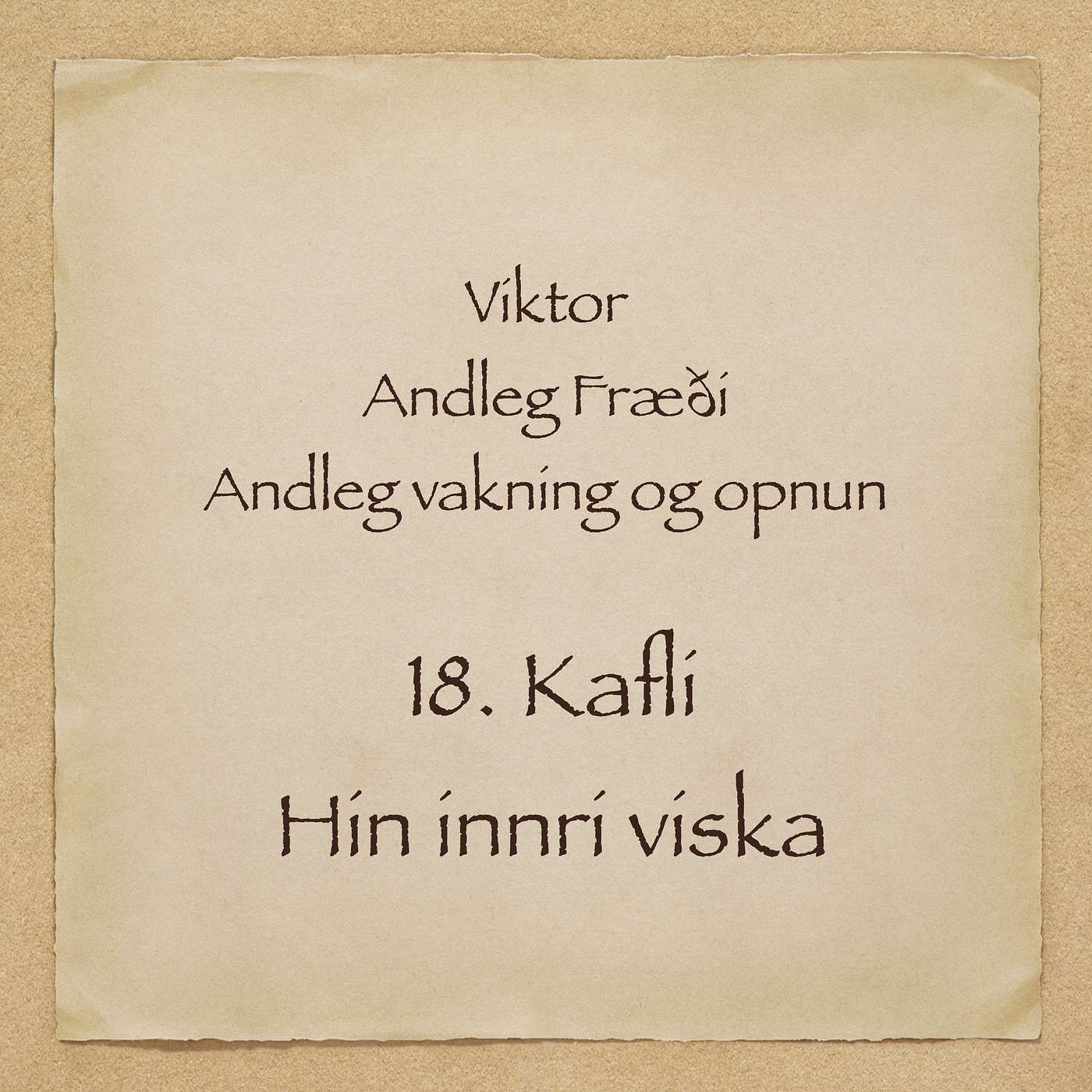 Viktor - Andleg fræði - 18. kafli - Hin innri viska episode artwork