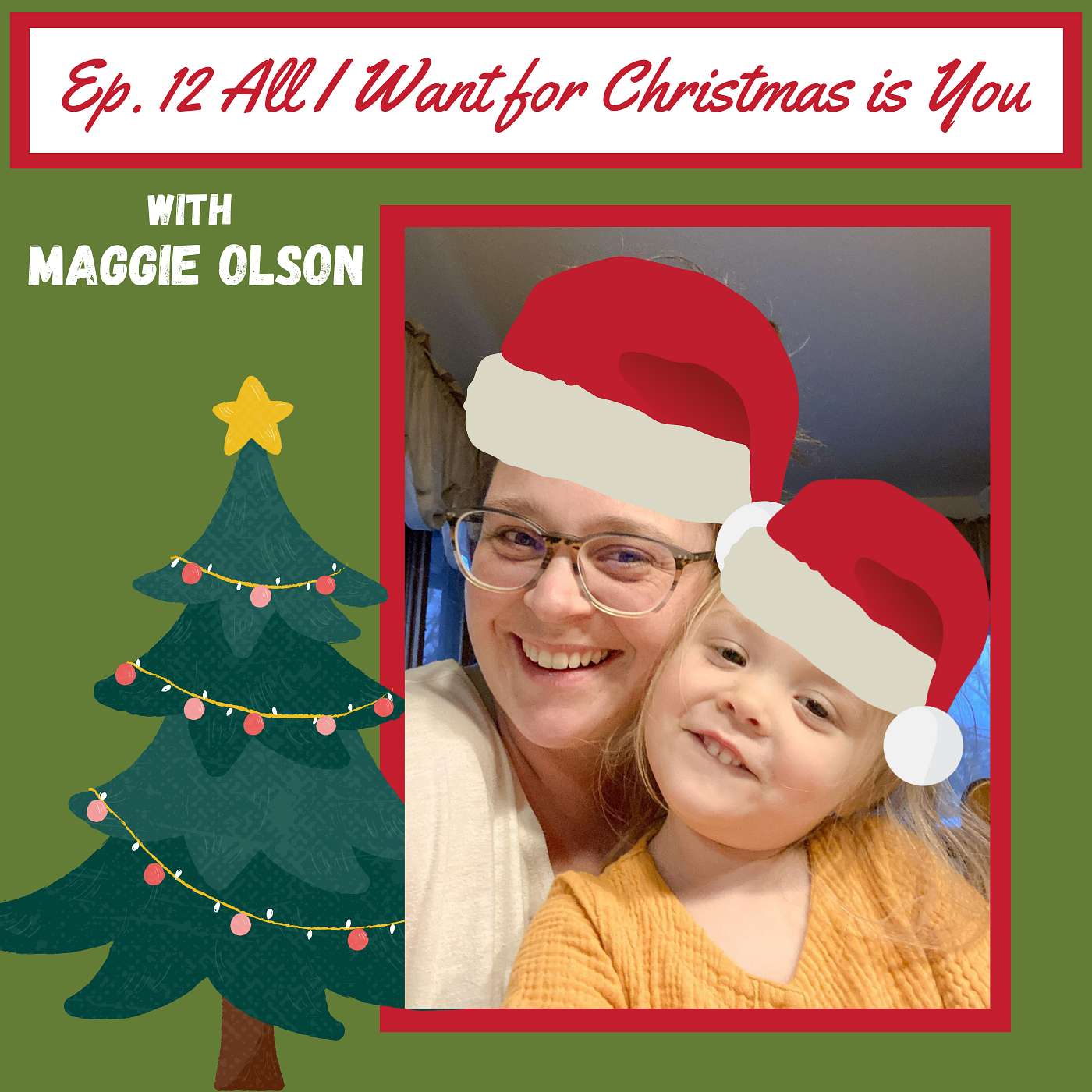 Bonus: Holidays with Maggie Olson