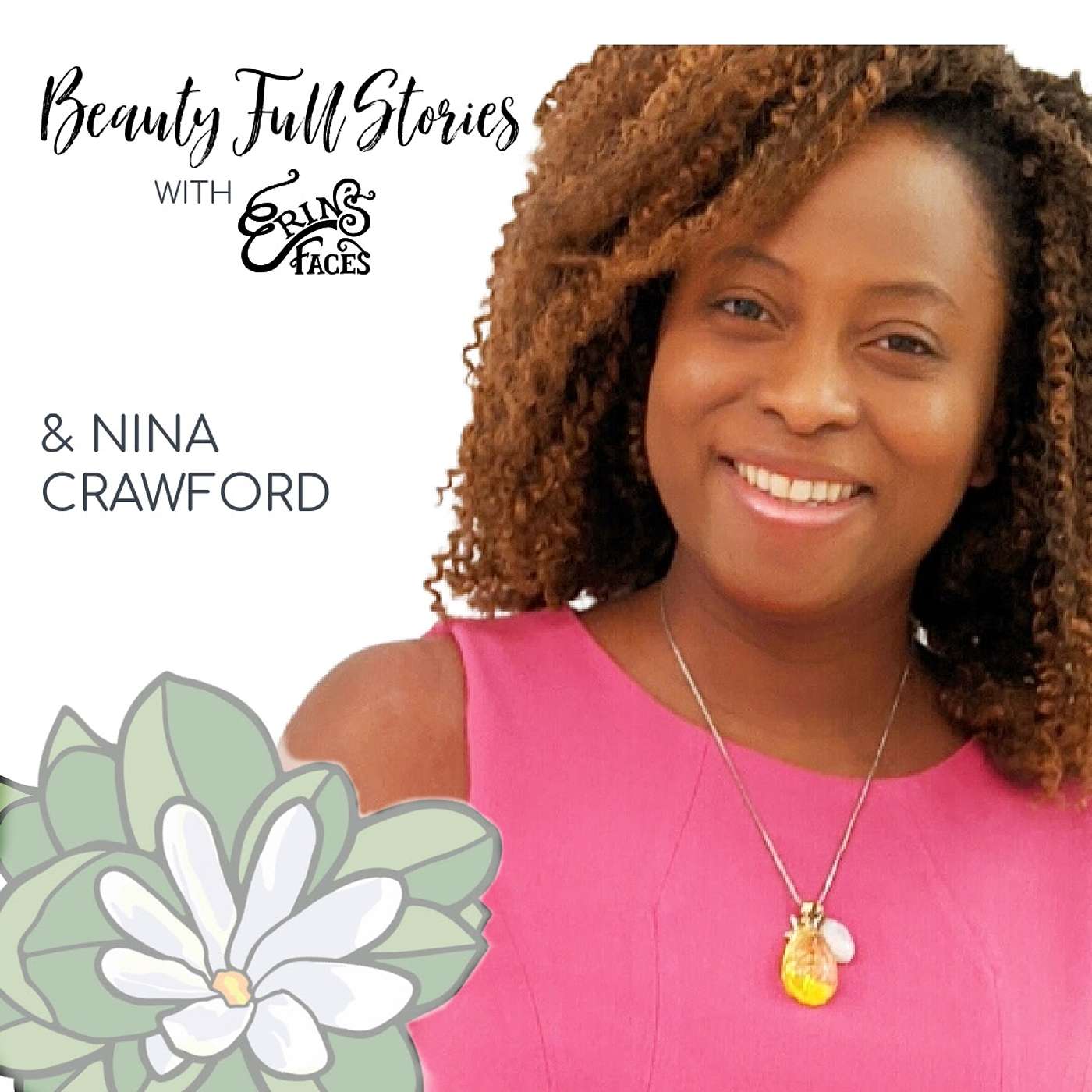 Beauty Full Stories with Erin\'s Faces