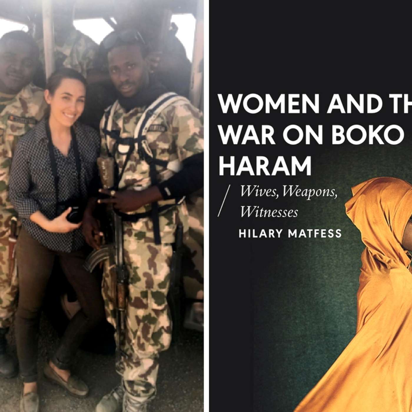 Ep. 36: A conversation with Hilary Matfess on women and Boko Haram