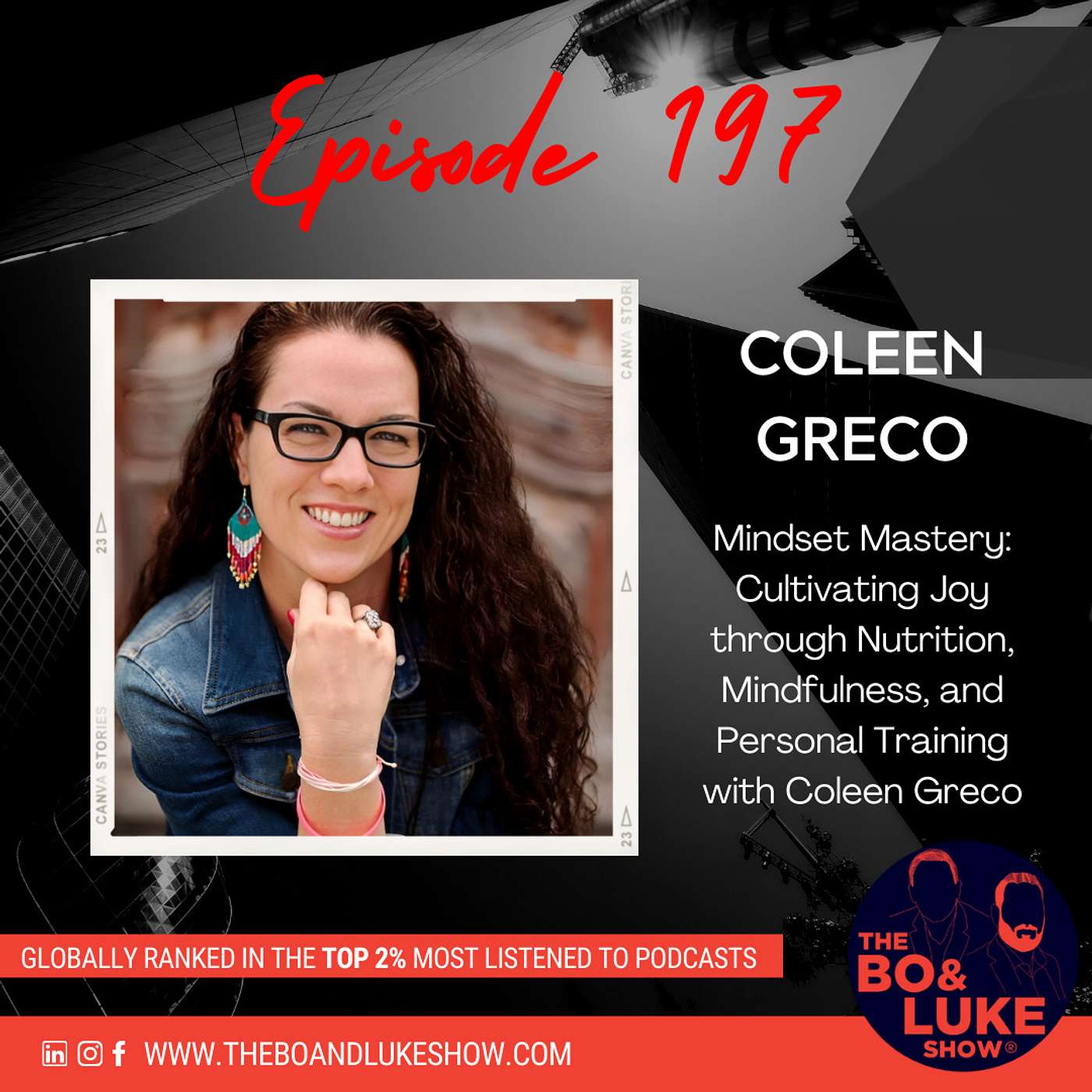 #197 - Mindset Mastery: Cultivating Joy through Nutrition, Mindfulness, and Personal Training with Coleen Greco