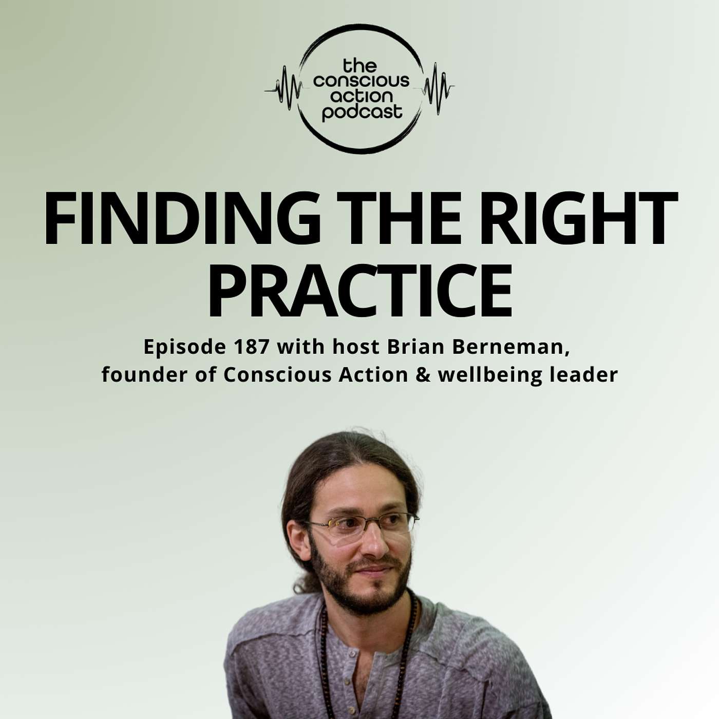 The Conscious Action Podcast by Brian Berneman