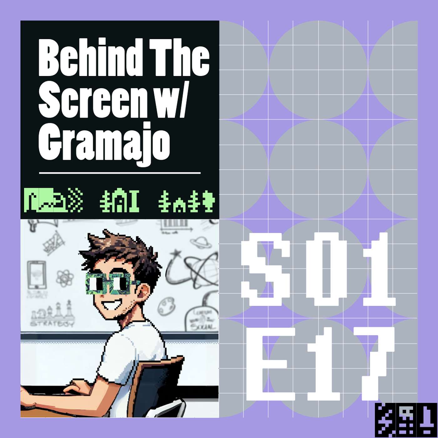 Behind The Screen with Gramajo