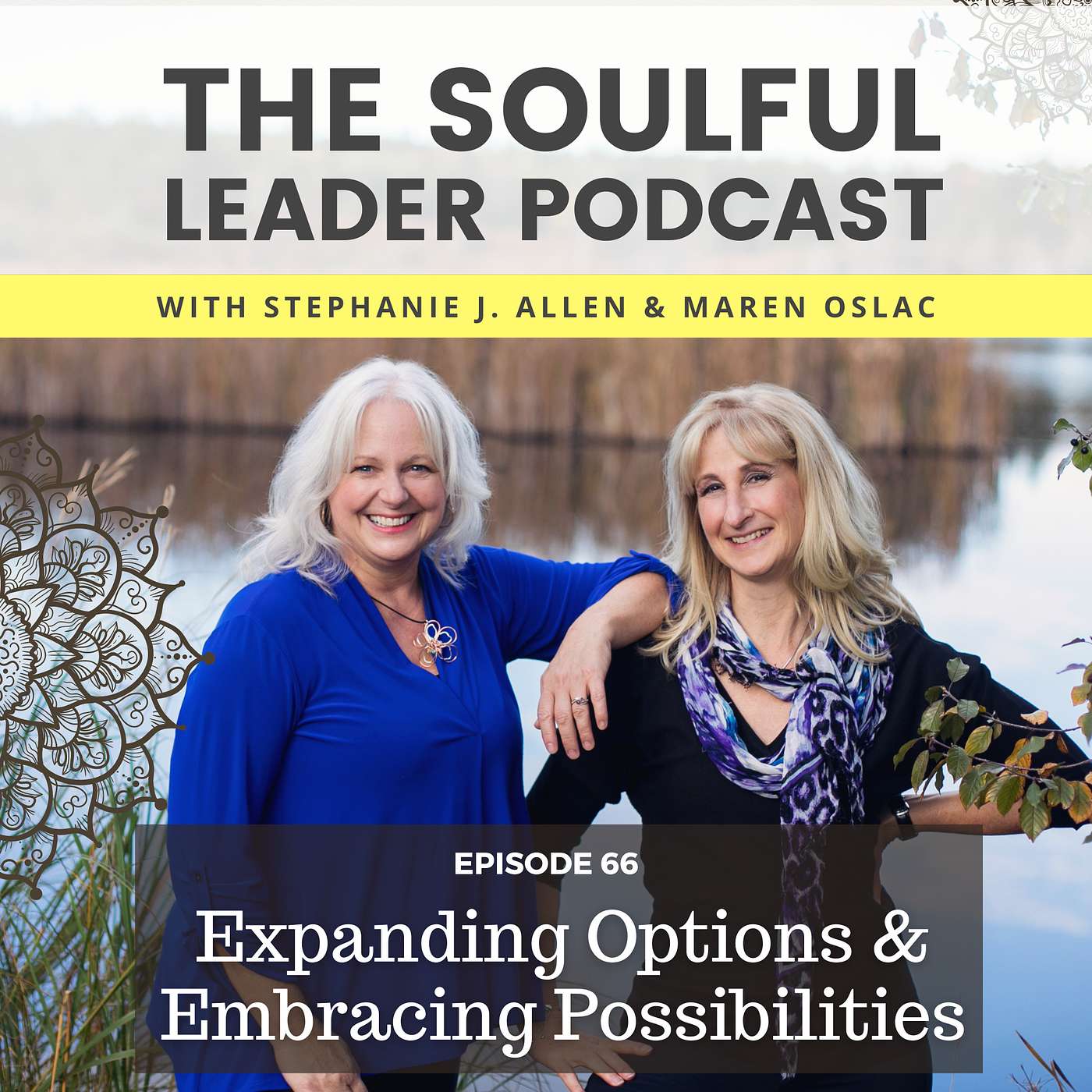 Expanding Options and Embracing Possibility